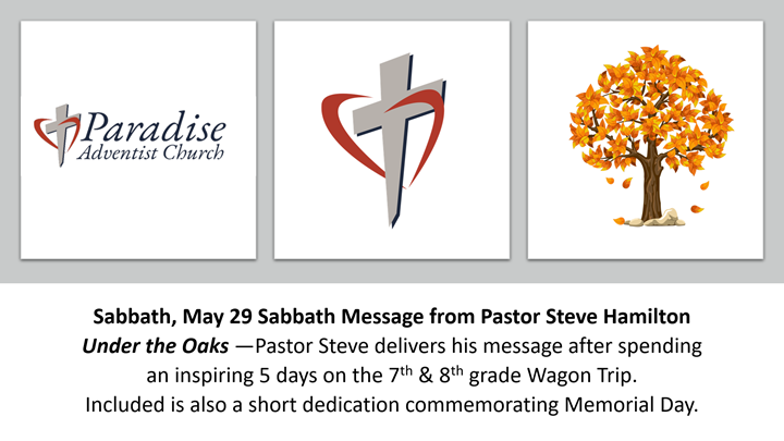 Sabbath, May 29 Sabbath Message from Pastor Steve Hamilton