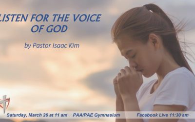Sabbath, March 26, 2021 PAC Worship Service – Listen for the Voice of God by Elder Isaac Kim