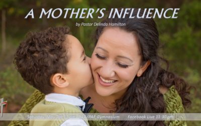 Sabbath, May 7, 2021 PAC Worship Service – A Mother’s Influence by Delinda Hamilton