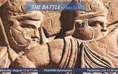 Sabbath, August 13, 2022 PAC Worship Service – The Battle by Alan Eady