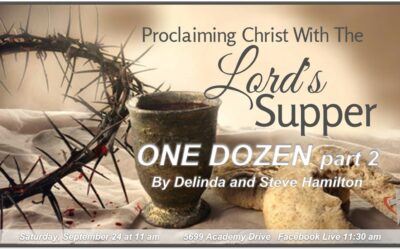 Sabbath, September 24, 2022 PAC Worship Service – One Dozen part 2 by Delinda Hamilton