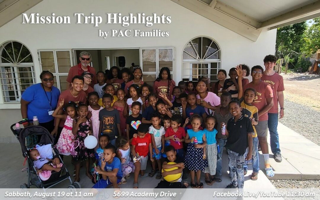 August 19, 2023, Sabbath Worship Service “Summer Mission Stories” from PAC Members