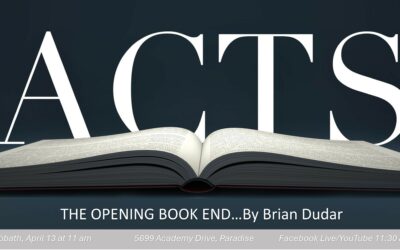 Sabbath, April 27, 2024 PAC Worship Service — “Acts: The Opening Book End” by Elder Brian Dudar.